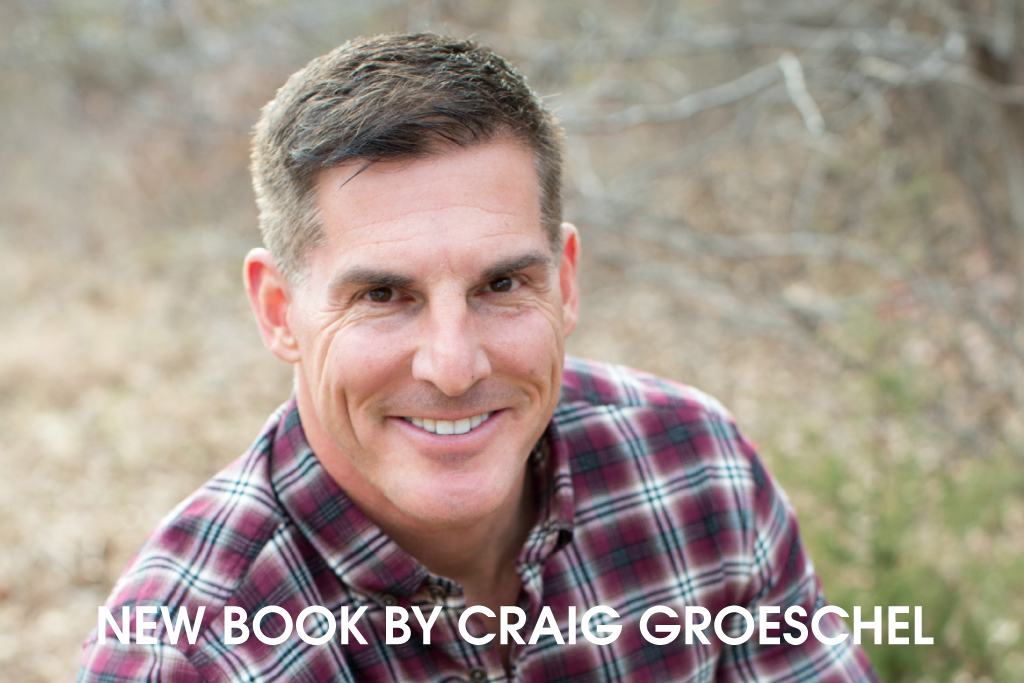 New Book By Craig Groeschel