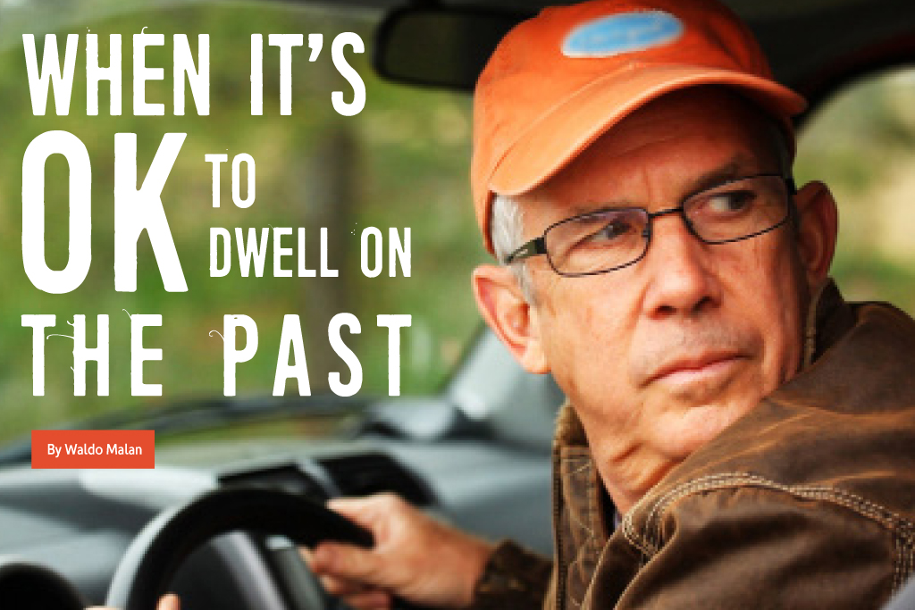 When It's OK to Dwell on the Past