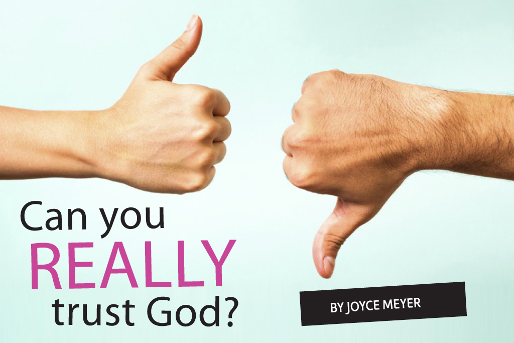Can We Really Trust God?