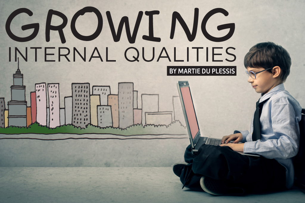 Growing Internal Qualities