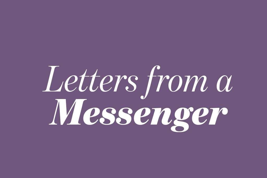 Letters from a Messenger