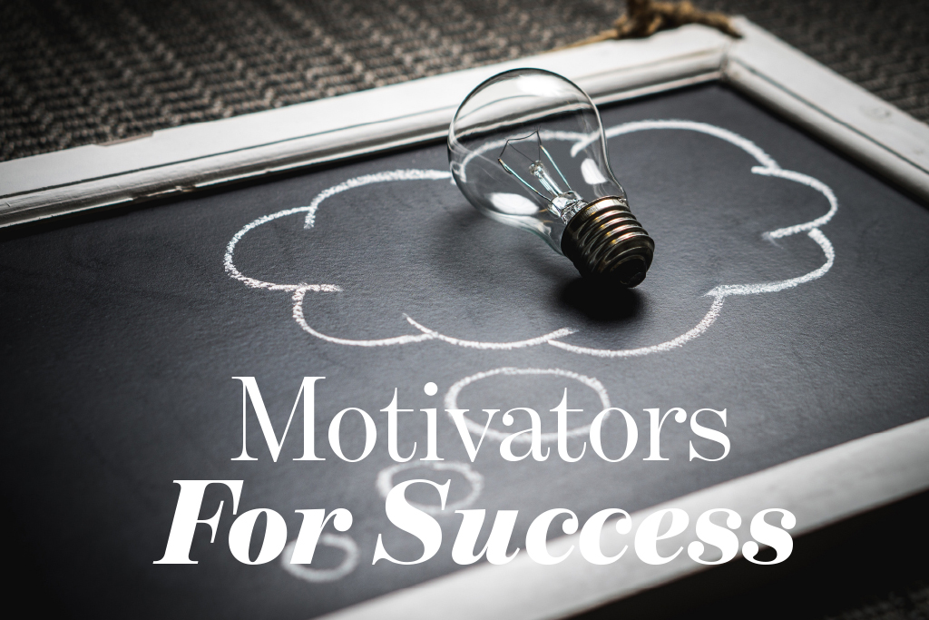 Motivators for Success
