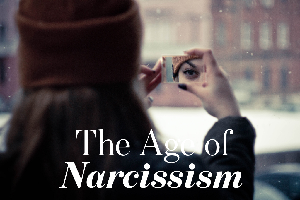 The Age of Narcissism