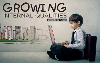 Growing Internal Qualities